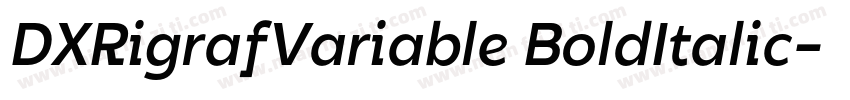 DXRigrafVariable BoldItalic字体转换